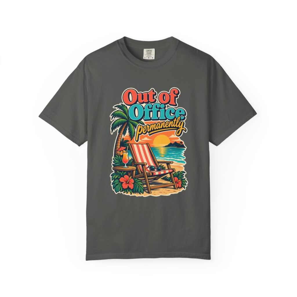 Out of Office Permanently Tee