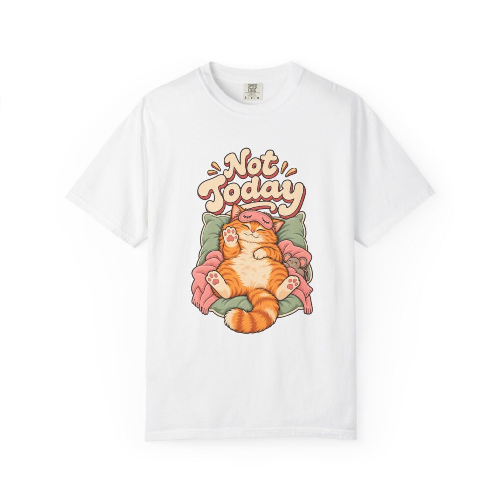 Not Today Cat Tee