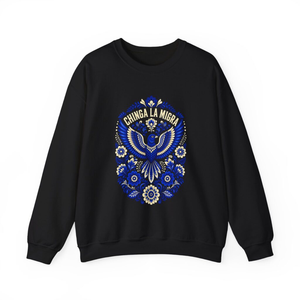 Chinga La Migra Folk Art Crewneck Sweatshirt