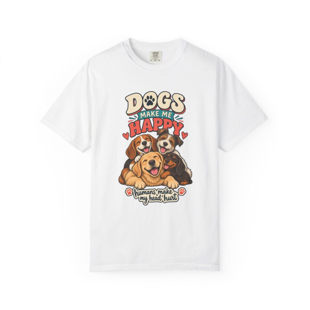 Dogs Make Me Happy Tee