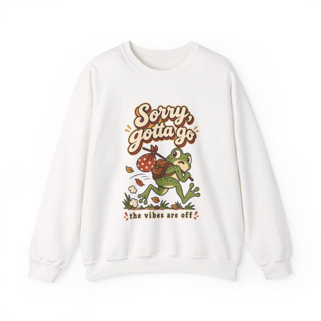 Sorry Gotta Go Frog Crewneck Sweatshirt