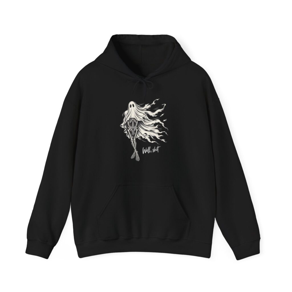 Well Shit Skeleton Ghost Hoodie