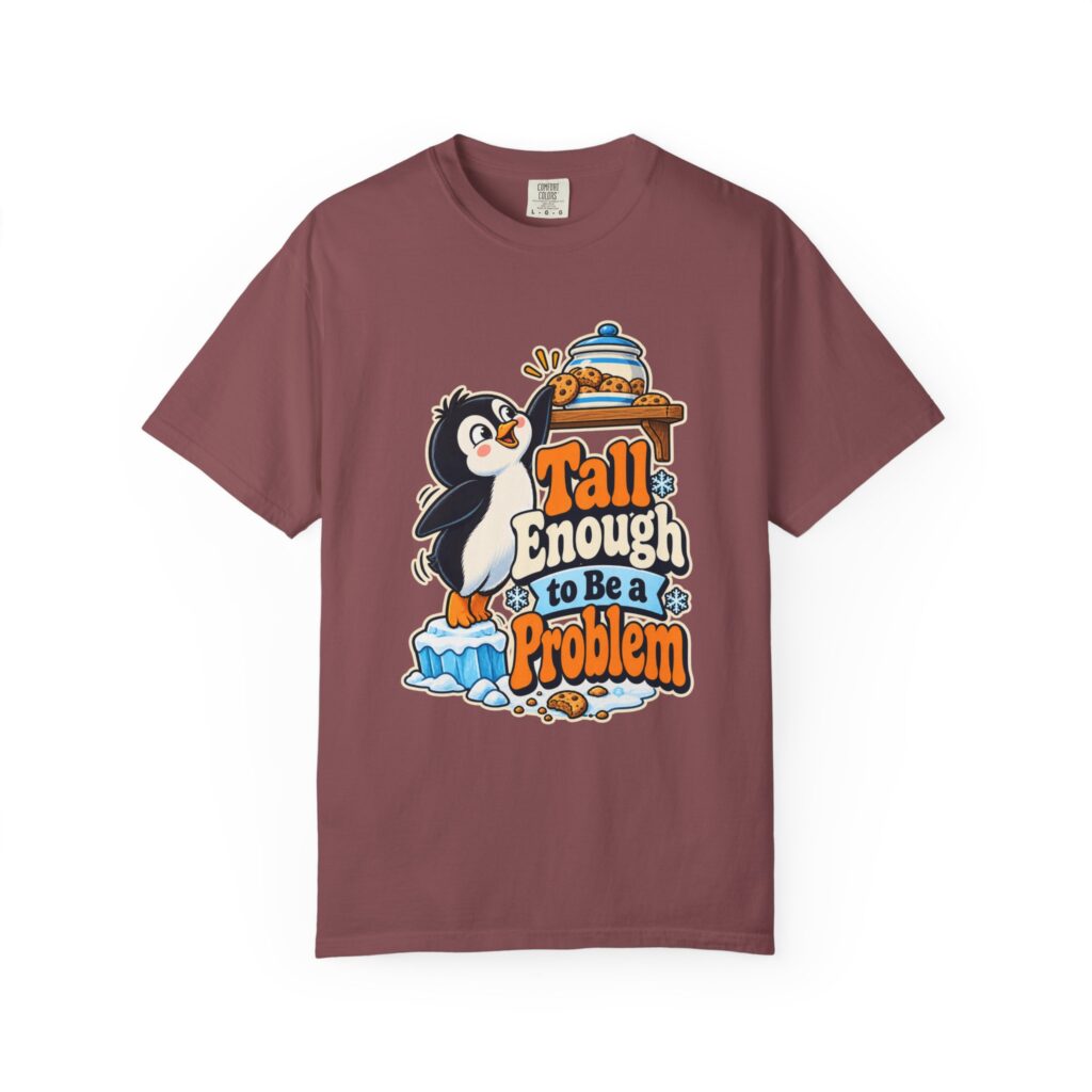 Tall Enough to Be a Problem Penguin Tee