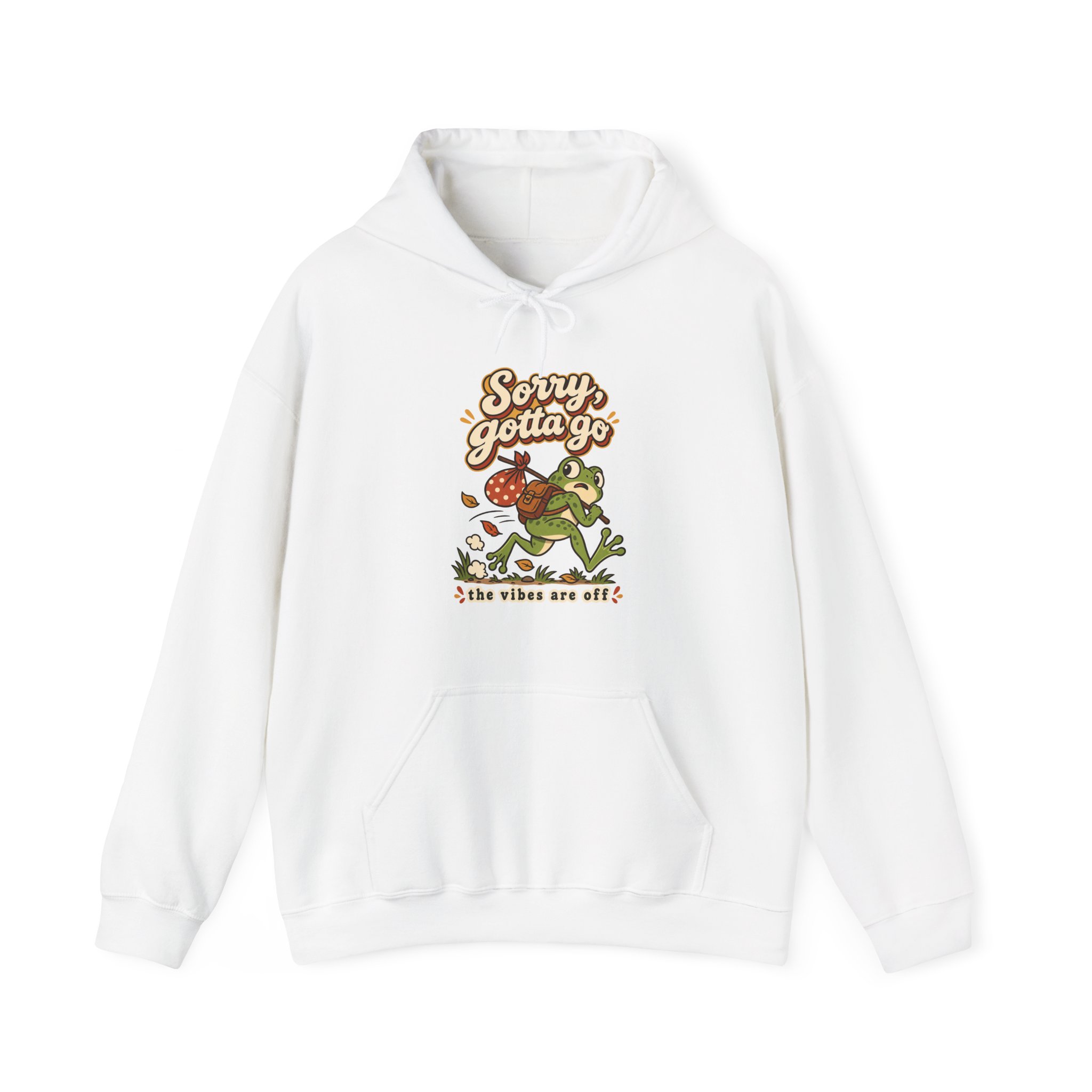 Sorry Gotta Go Frog Hoodie